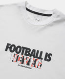 F.C.Real Bristol 26S/S FOOTBALL IS NEVER BORING TEE [ FCRB-260173 ]