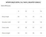 [ Pre-order ] WTAPS 26S/S DCPN / LS / NLPL [ 261ATDT-CSM13 ]