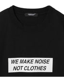 UNDERCOVER WE MADE NOISE NOT CLOTHES TEE [ UC2C9805-2 ]